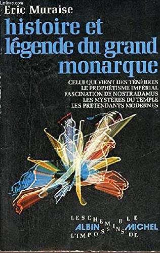 Histoire et légende du Grand Monarque 9782226001665