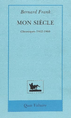 Mon siècle: Chroniques 1952-1960 9782876531673