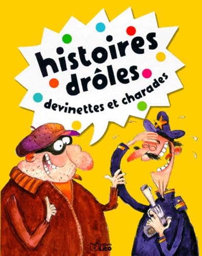 Histoires Droles, Devinettes Et Charades. Tome 3 9782244499031
