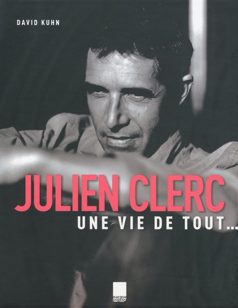 JULIEN CLERC, UNE VIE DE TOUT... 9782915397239