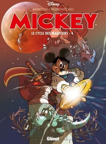 Mickey - Le Cycle des magiciens - Tome 04 9782723487924