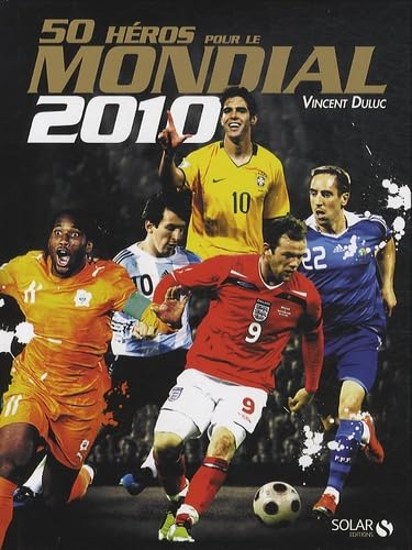 50 héros pour le mondial 2010 9782263052293
