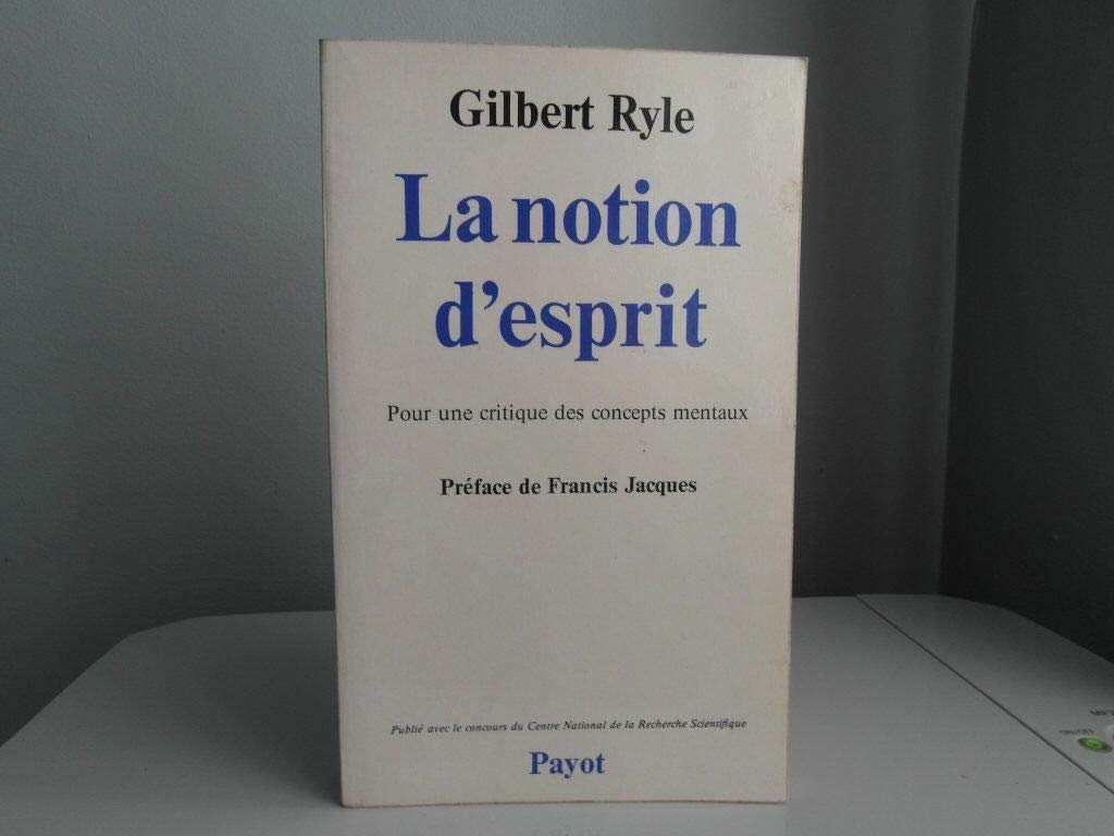 La notion d'esprit : pour une critique des concepts mentaux 9782228120104