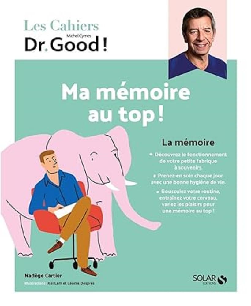 Cahier Dr Good - Ma mémoire au top ! 9782263179877
