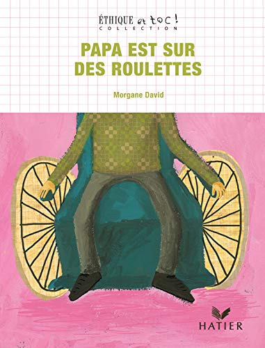 Papa est sur des roulettes 9782218752834