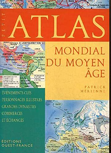 Petit atlas mondial du Moyen Age 9782737319426