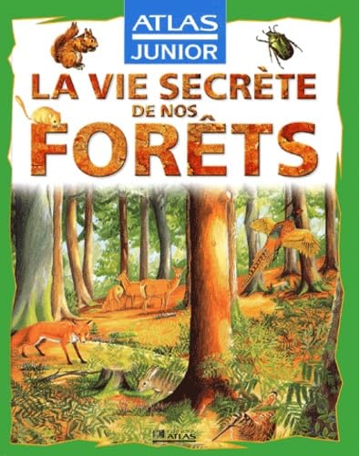 La Vie secrète de nos forêts 9782723436403