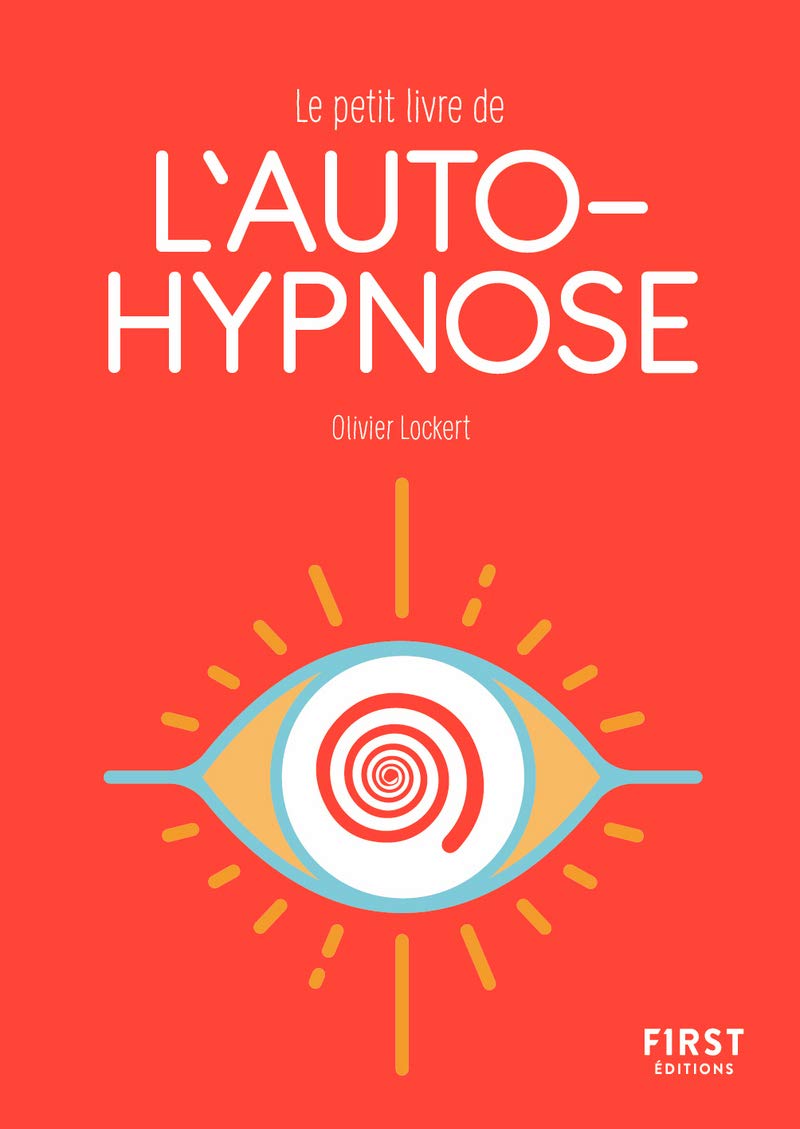 Le Petit Livre de l'autohypnose 9782412055427