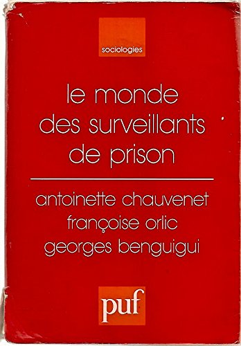 Le monde des surveillants de prison 9782130464006