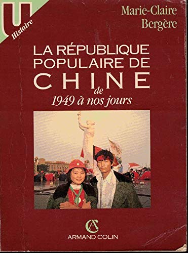 La République populaire de Chine: De 1949 à nos jours 9782200312688