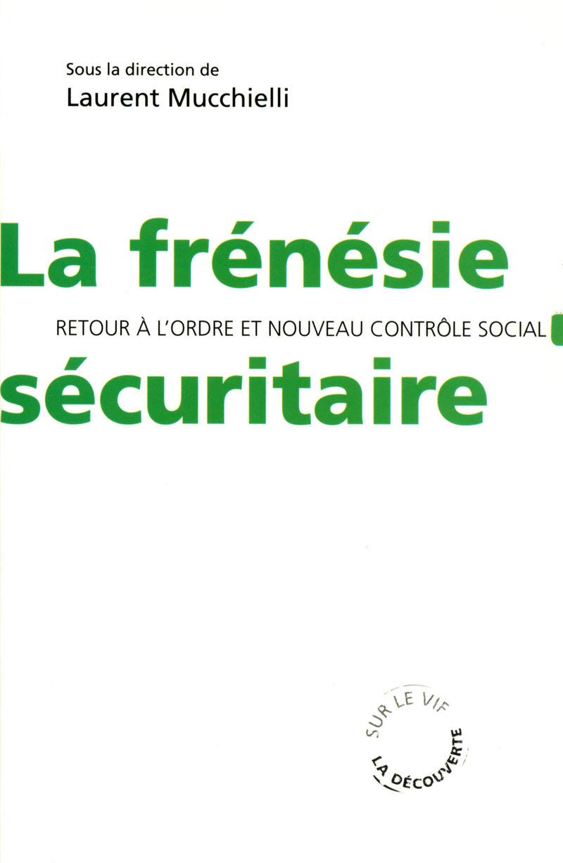 La frénésie sécuritaire 9782707154323