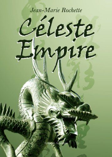 Céleste Empire 9782350278544