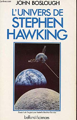 L'univers de stephen hawking : a la découverte du plus remarquable savant de notre epoque 9782714426840