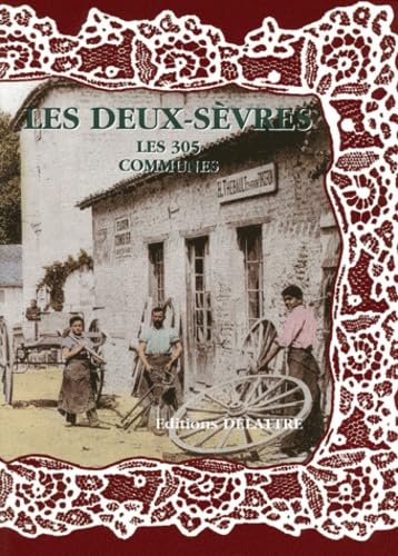 Les Deux-Sevres, les 305 Communes 9782915907360