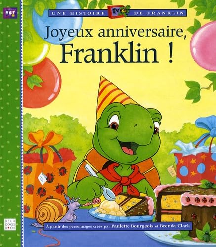 Joyeux anniversaire, Franklin ! 9782013910934