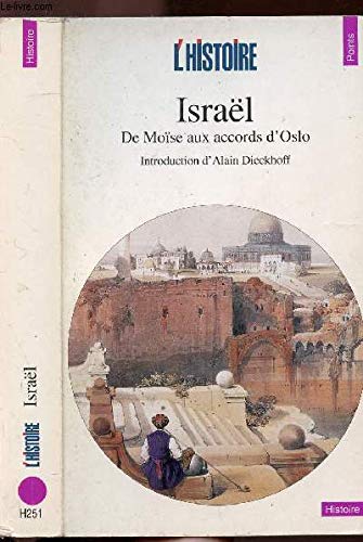 Israël. De Moïse aux accords d'Oslo 9782020339865