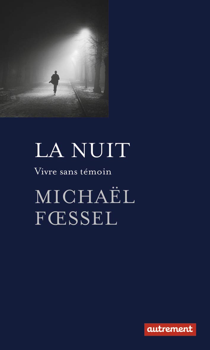 La Nuit: Vivre sans témoin 9782746744738