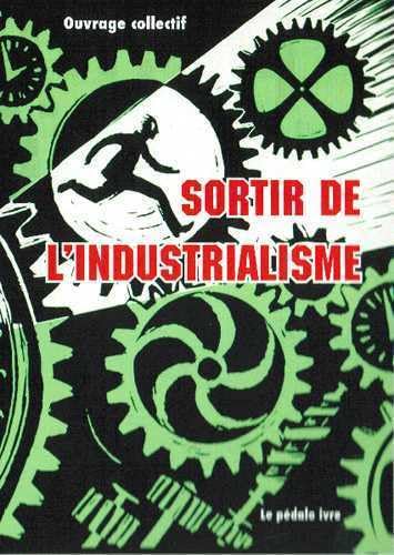 Sortir de l'industrialisme 9782953895117