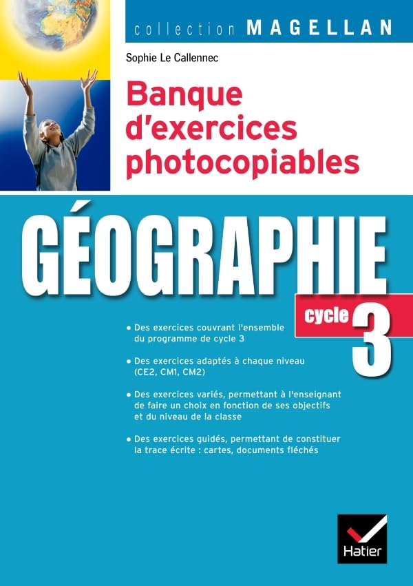 Magellan Géographie cycle 3 éd. 2007 - Banque d'exercices photocopiables 9782218749476