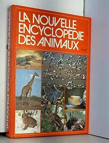 La nouvelle encyclopédie des animaux 9782263004612