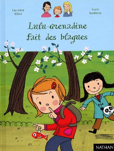 Lulu-Grenadine Fait Des Blagues 9782092500781