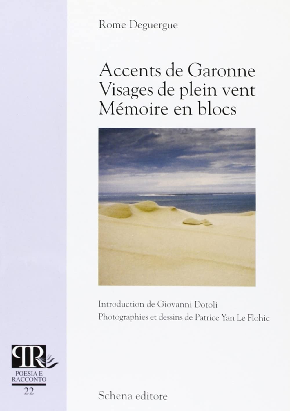 Accents de Garonne visages de plein vent. Mèmoire en blocs 9788882294014