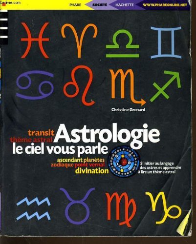 Astrologie : Le ciel vous parle 9782846160087