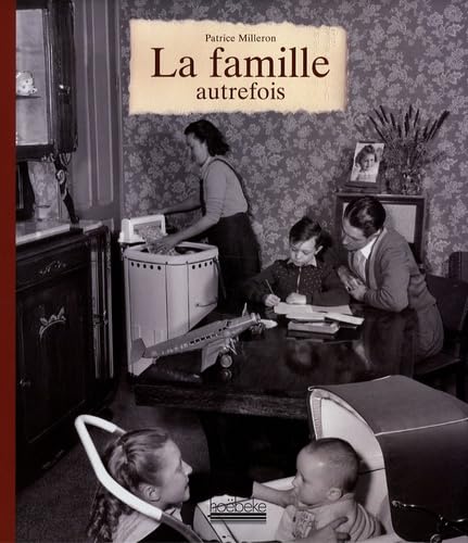 La famille autrefois 9782842303327