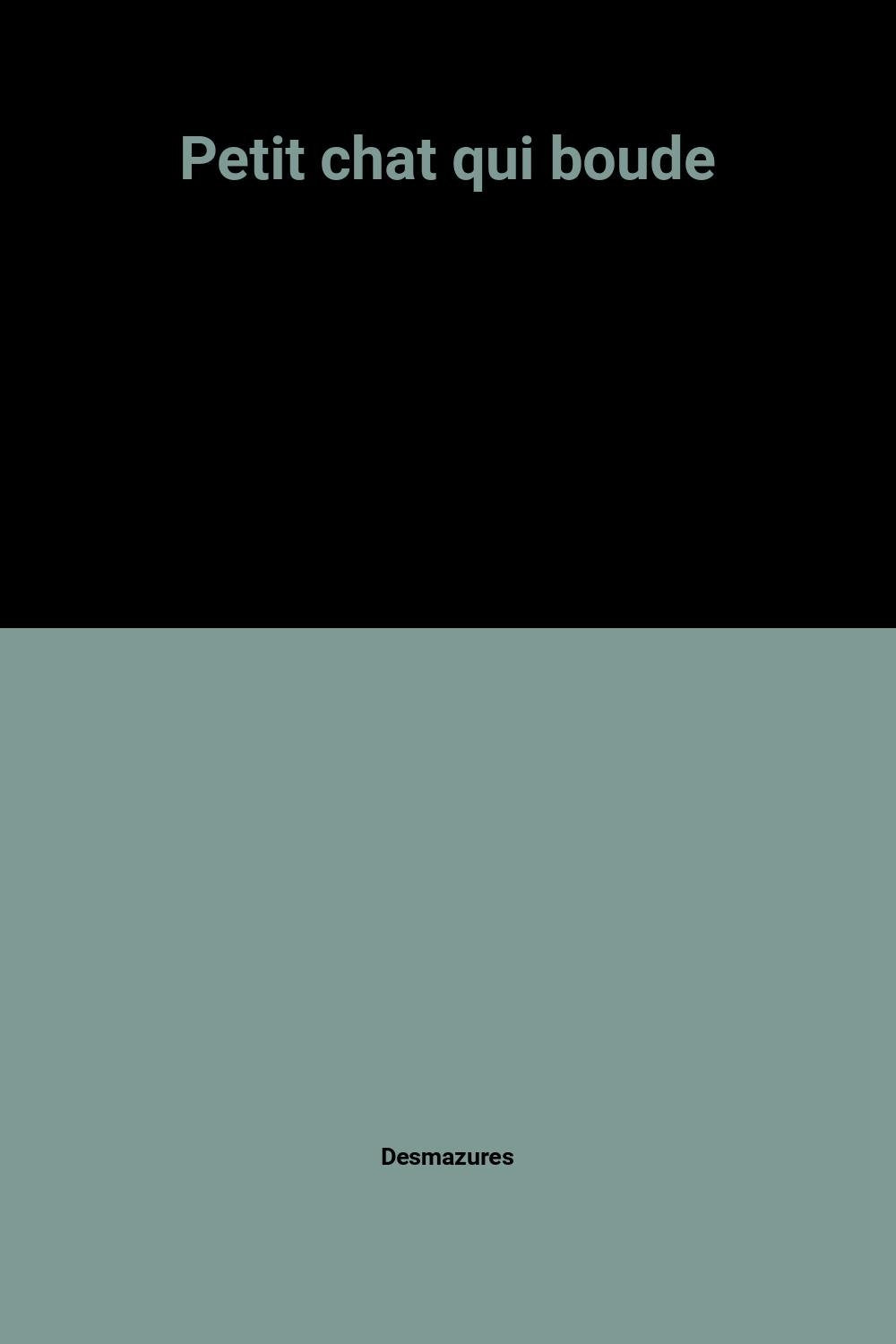 Petit chat qui boude 9782261026418