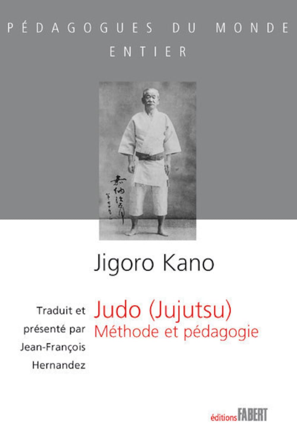 Judo (Jujutsu) - Méthode et pédagogie 9782849220566