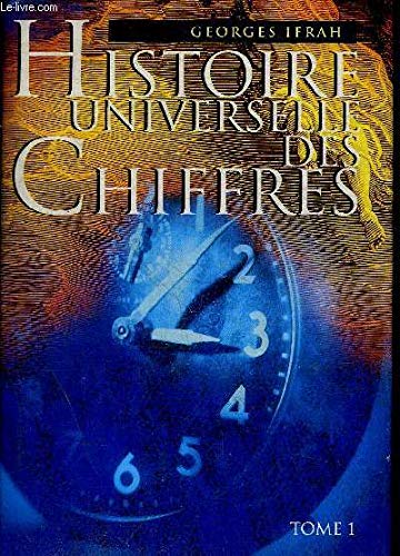 Histore Universelle des Chiffres. Tome 2 9782724289008