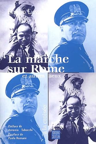 La Marche sur Rome et autres lieux 9782866454296