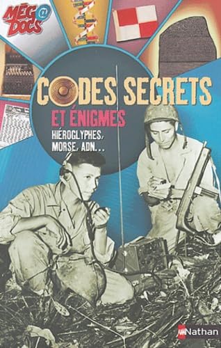 Codes secrets et énigmes, hiéroglyphes, morse, ADN 9782092113547