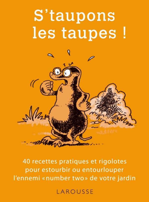 S'taupons les Taupes ! 9782035838681
