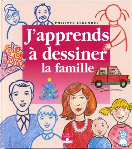 J'apprends à dessiner la famille 9782215021919