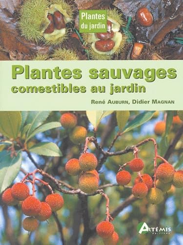 Plantes sauvages comestibles au jardin 9782844162618