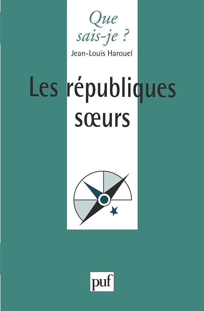 Les républiques soeurs 9782130480044
