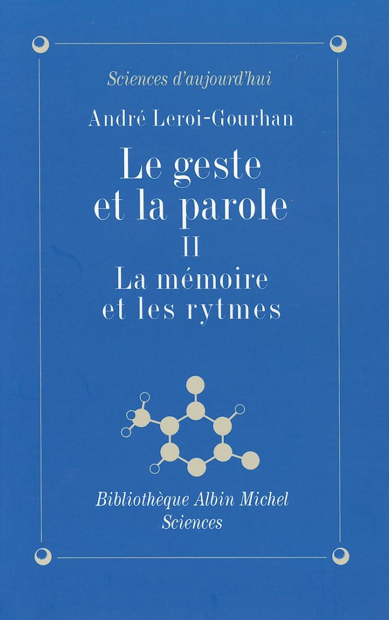 Le Geste et la Parole, tome 2 : La Mémoire et les Rythmes 9782226023247