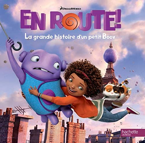 En route !: La grande histoire d'un petit Boov 9782013990127
