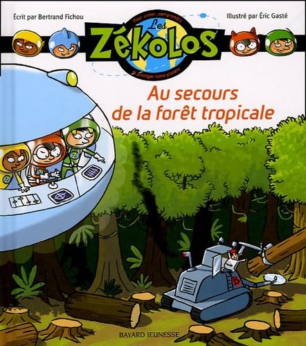 Au secours de la forêt tropicale 9782747015271