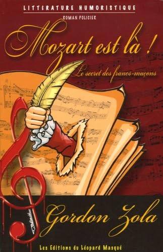 Mozart est là !: Le secret des francs-maçons 9782350490199