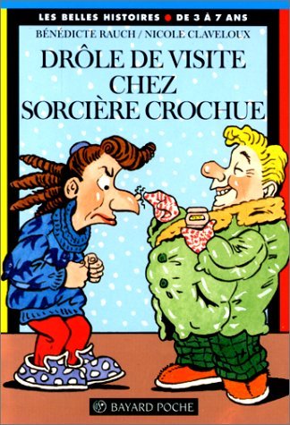 Drôle de visite chez sorcière Crochue 9782227728257