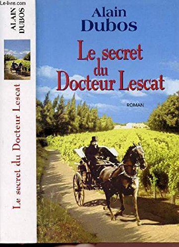Le secret du docteur Lescat 9782702840610
