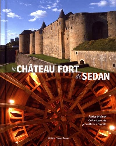Le château fort de Sedan 9782915148954