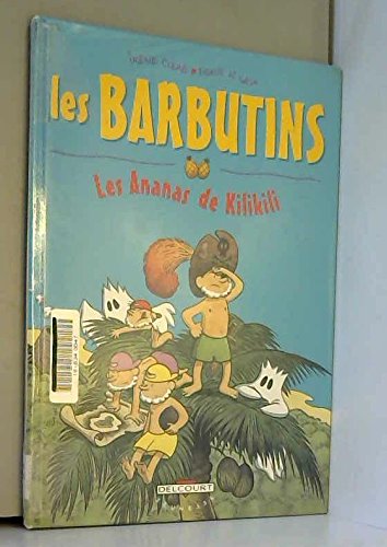 Les Barbutins - Les Ananas de Kilikili 9782840554844