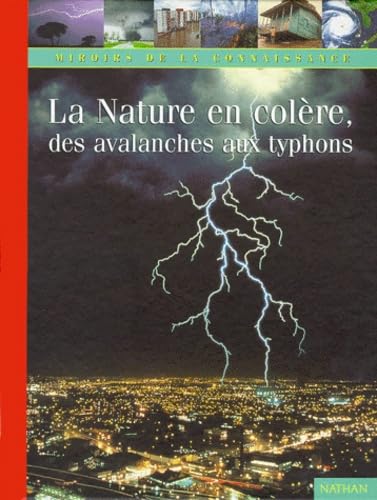La nature en colère. Des avalanches aux typhons 9782092404256