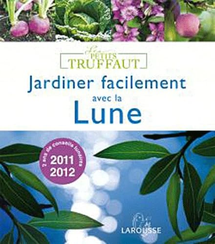 Jardiner facilement avec la Lune 9782035851383