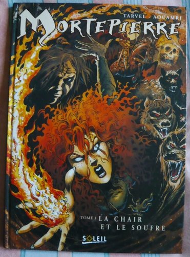 Mortepierre, n° 1 : La chair et le soufre 9782877643252