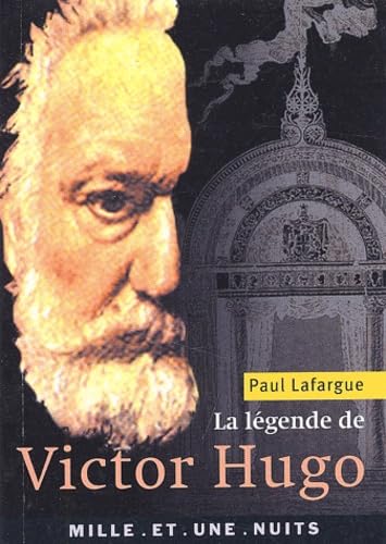 La Légende de Victor Hugo 9782842056384