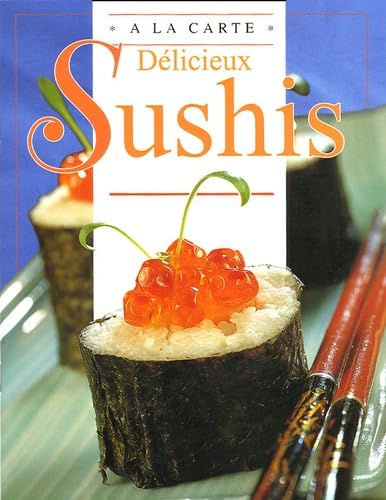Délicieux Sushis 9789037441475